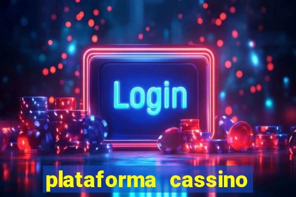 plataforma cassino que paga no cadastro